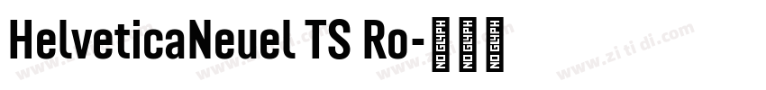HelveticaNeuel TS Ro字体转换